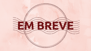 Em BREVE